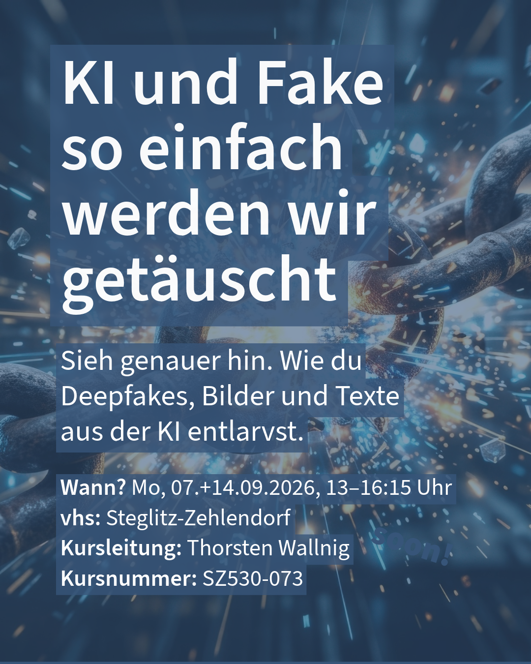Werbegrafik „KI und Fake – so einfach werden wir getäuscht“ mit Kursinfos der VHS Steglitz-Zehlendorf.