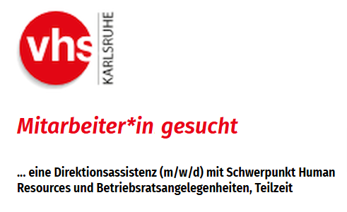 Logo vhs im roten Kreis, darunter Text:
(Rot, fett) Mitarbeiter*in gesucht
(schwarz, kleiner) ... eine Direktionsassistenz (m/w/d) mit Schwerpunkt Human Resources und Betriebsratsangelegenheiten, Teilzeit
